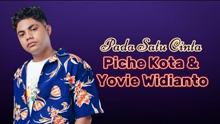 Download lagu Piche Kota, Yovie Widianto - Pada Satu Cinta ( Lirik Lagu) mp3