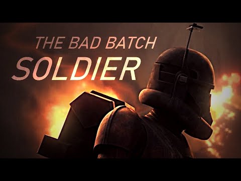 The Bad Batch - SOLDIER