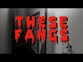 "These Fangs" (Say Hi To Your Mom Cover)