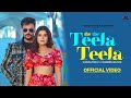 Teela Teela (Full Video) Gurjas Sidhu | Jasmeen Akhtar | Geet Goraya | New Punjabi Songs 2024 |