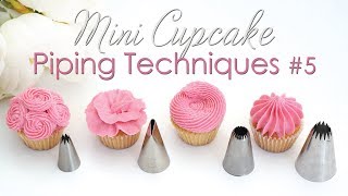 Mini Cupcake Piping Tip Techniques Tutorial #5