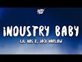 Lil Nas X - Industry Baby (Lyrics) ft. Jack Harlow Lil Nas X - Industry Baby (Lyrics) ft. Jack Harlow