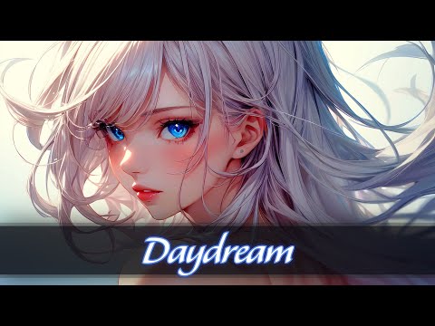 Nightcore | Daydream