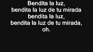 Bendita La Luz - Maná (Letra)