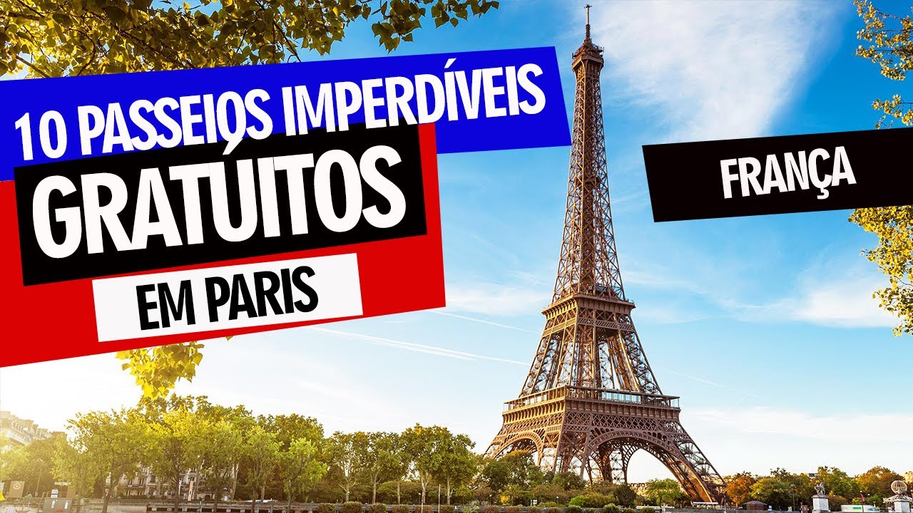 10 passeios imperdíveis GRATUITOS em Paris