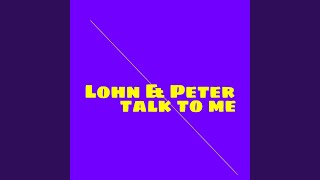 Musik-Video-Miniaturansicht zu Talk to Me Songtext von Lohn & Peter