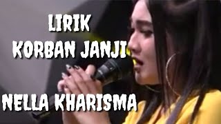 Lirik Lagu KORBAN JANJI - Nella Kharisma