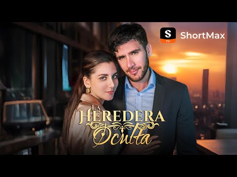 La heredera Oculta | Mira el episodio completo en la aplicación ShortMax