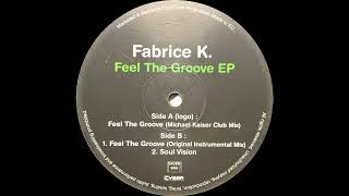 Fabrice K - Feel The Groove (Original Instrumental Mix) [Blink Records]