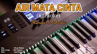 Download lagu AIR MATA CINTA (karaoke) Full lirik | Mandar mahesta mp3 Download lagu AIR MATA CINTA (karaoke) Full lirik | Mandar mahesta mp3