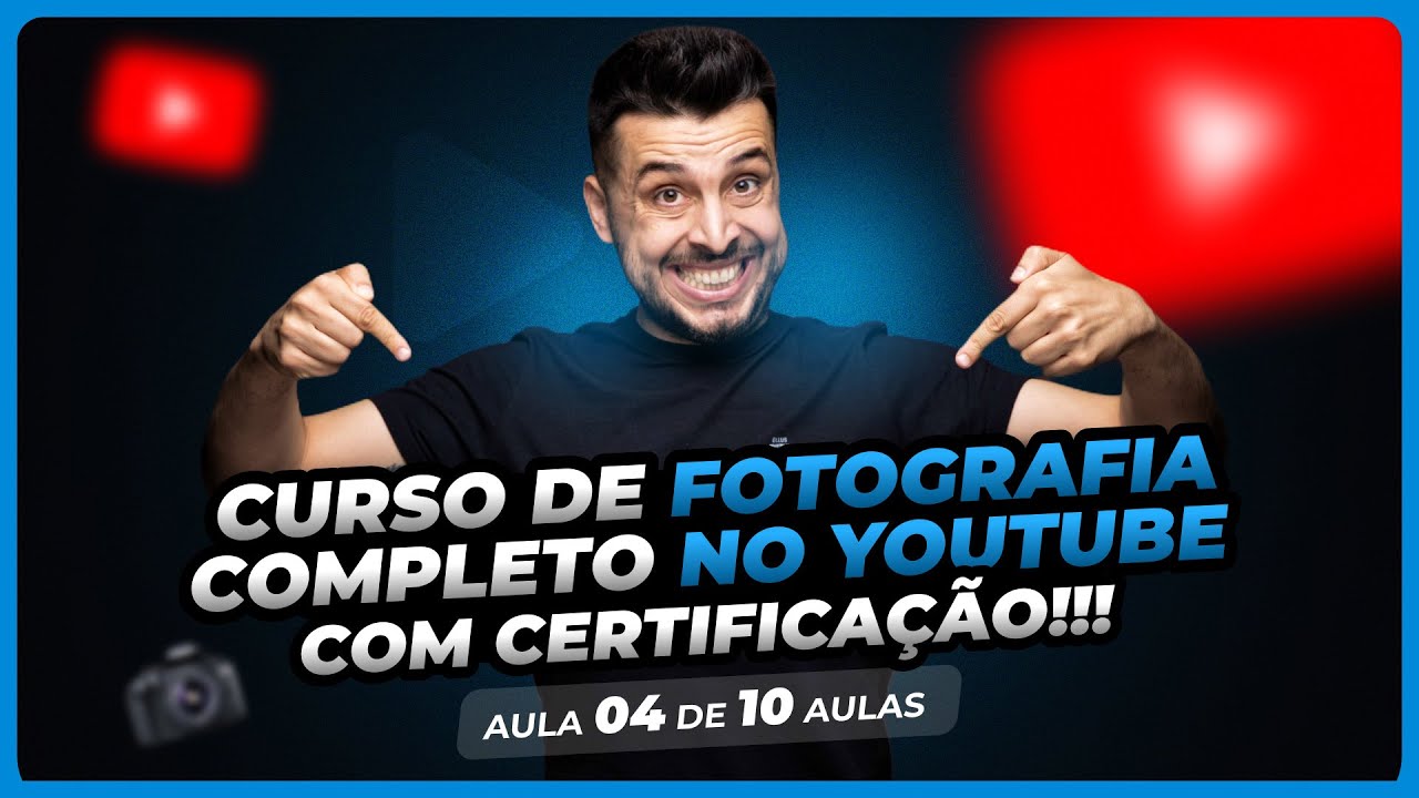 Curso de Fotografia Certificado | Aula 4
