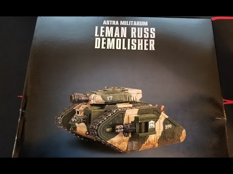 Warhammer 40K: Leman Russ Demolisher Unboxing