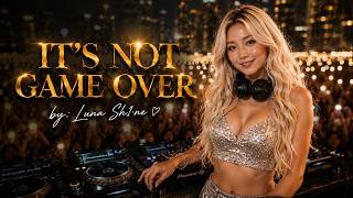 It's Not Game Over 🎮 | Official Music Video | by Luna Sh1ne ♥