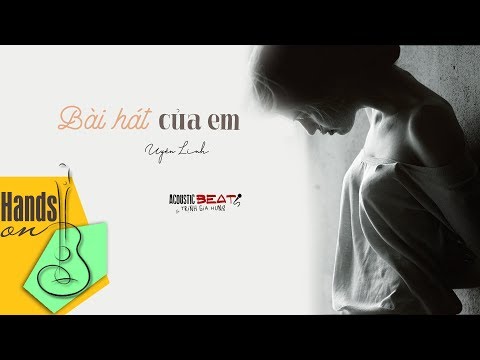 Bài hát của em - Uyên Linh - acoustic Beat by Trịnh Gia Hưng