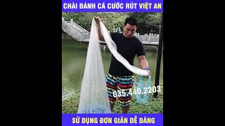 CHÀI ĐÁNH CÁ CƯỚC RÚT VIỆT AN