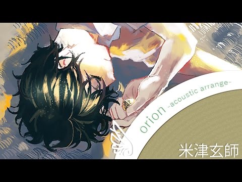 orion ／ 米津玄師 -acoustic arrange- cover by sia