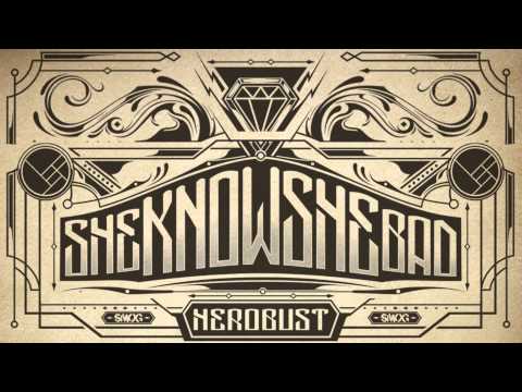 heRobust - SHEKNOWSHEBAD