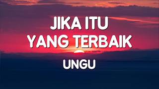 Download lagu UNGU - Jika Itu Yang Terbaik | Lirik Lagu mp3 Download lagu UNGU - Jika Itu Yang Terbaik | Lirik Lagu mp3