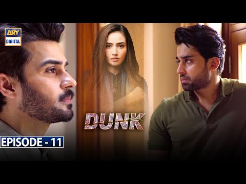 Dunk Episode 11 [Subtitle Eng] - 3rd March 2021 - ARY Digital Drama