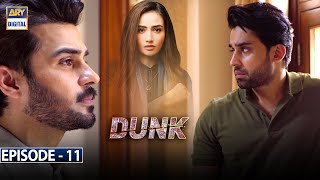 Dunk Episode 11 [Subtitle Eng] - 3rd March 2021 - ARY Digital Drama