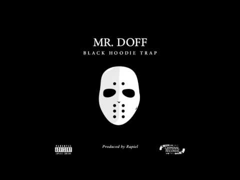 Mr. Doff - Black hoodie trap (Prod. Rapiel)