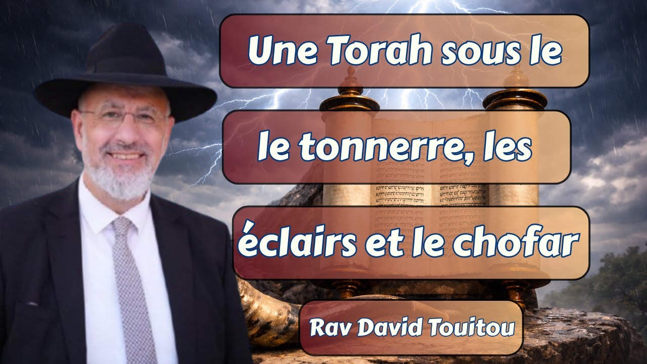 Une Torah sous le tonnerre, les éclairs et le chofar