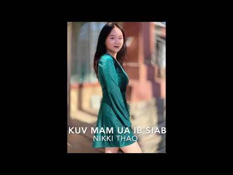 Nikki Thao - Kuv Mam Ua Ib Siab (Official Audio)