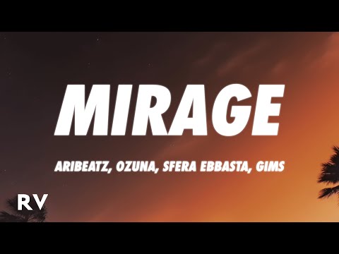 AriBeatz, Ozuna, Sfera Ebbasta, GIMS - MIRAGE (Letra/Lyrics)