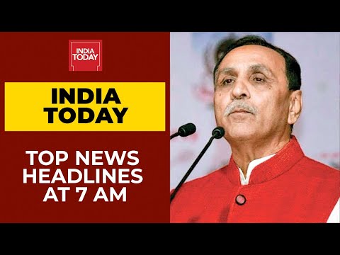 Top News Headlines At 7 AM | Gujarat CM Resigns After 5 Years Of Office| September 12, 2021