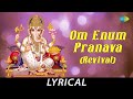 Om Enum Pranava Revival Lyrical Lord Ganesh Dr Sirkazhi S Govindarajan D B Ramachandran