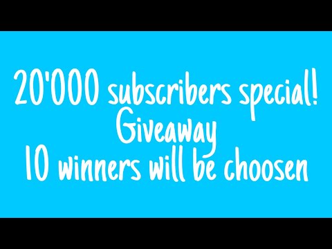 20'000 subscribers special video! - A giveaway