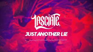 Lasciaté - Just Another Lie