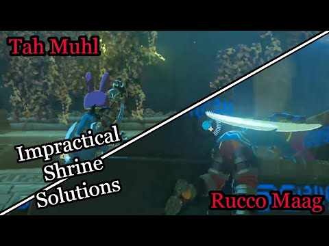 2 Fast 2 Mild | Impractical Shrine Solutions: Tah Muhl & Rucco Maag - Breath of the Wild