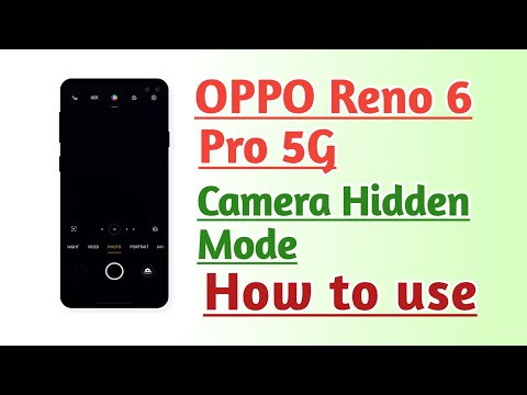 OPPO Reno 6 Pro 5G Camera Hidden mode How to use