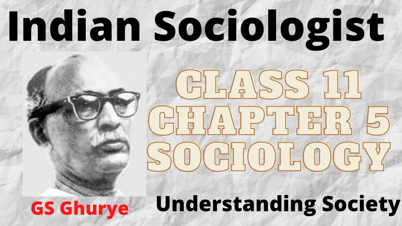 Class 11 Sociology Chapter 5 MCQs | Understanding Society | Indian Sociologists | CBSE | GS Ghurye