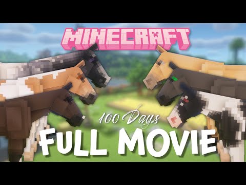 FULL MOVIE: 100 DAYS IN MINECRAFT HORSE EDITION | Pinehaven