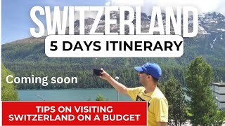 5 Days Switzerland itinerary for Budget Travel TIPS ON VISITING SWITZERLAND ON A BUDGET