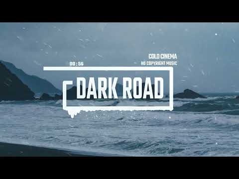 Cinematic Tense Trailer by Cold Cinema [No Copyright Music] / Dark Road