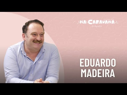 N'A Caravana com Eduardo Madeira #:174 A magia do mar, Superação e no Corredor em Cuecas