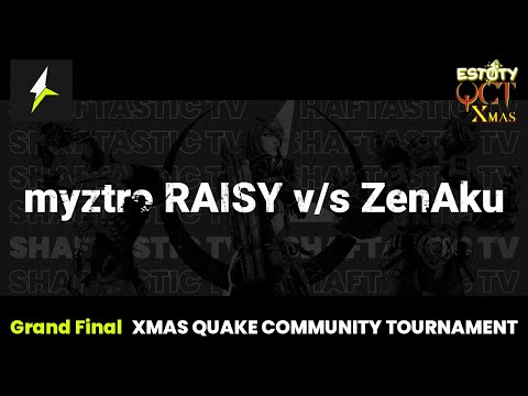 QCT Xmas - Grand Final - myztro RAISY v/s ZenAku