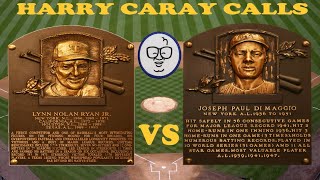 Joe DiMaggio vs Nolan Ryan (Harry Caray with the Call)