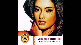 Jhumka Gira Re Remix Asha Bhosle Dj Kool