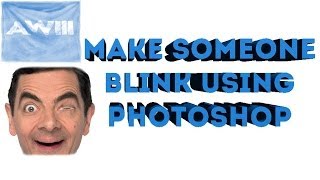 Photoshop - How to make someone blink ( gif )