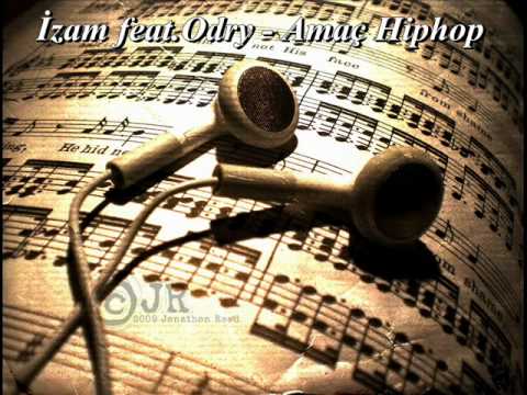 İzam feat.Odry - Amaç Hiphop