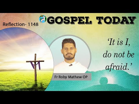 17/04/2021 Reflection 1148 (Fr Roby Mathew OP on John 6:16-21)