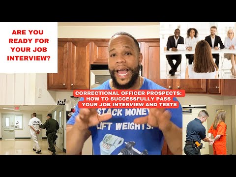 New Correctional Officer Prospects: How To Pass Your Job Interview And Tests