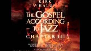 You Are Everything by Kirk Whalum feat. Serita and Bishop T.D.Jakes
