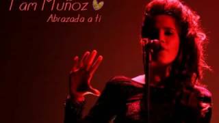 Abrazada a ti - Tamara Muñoz