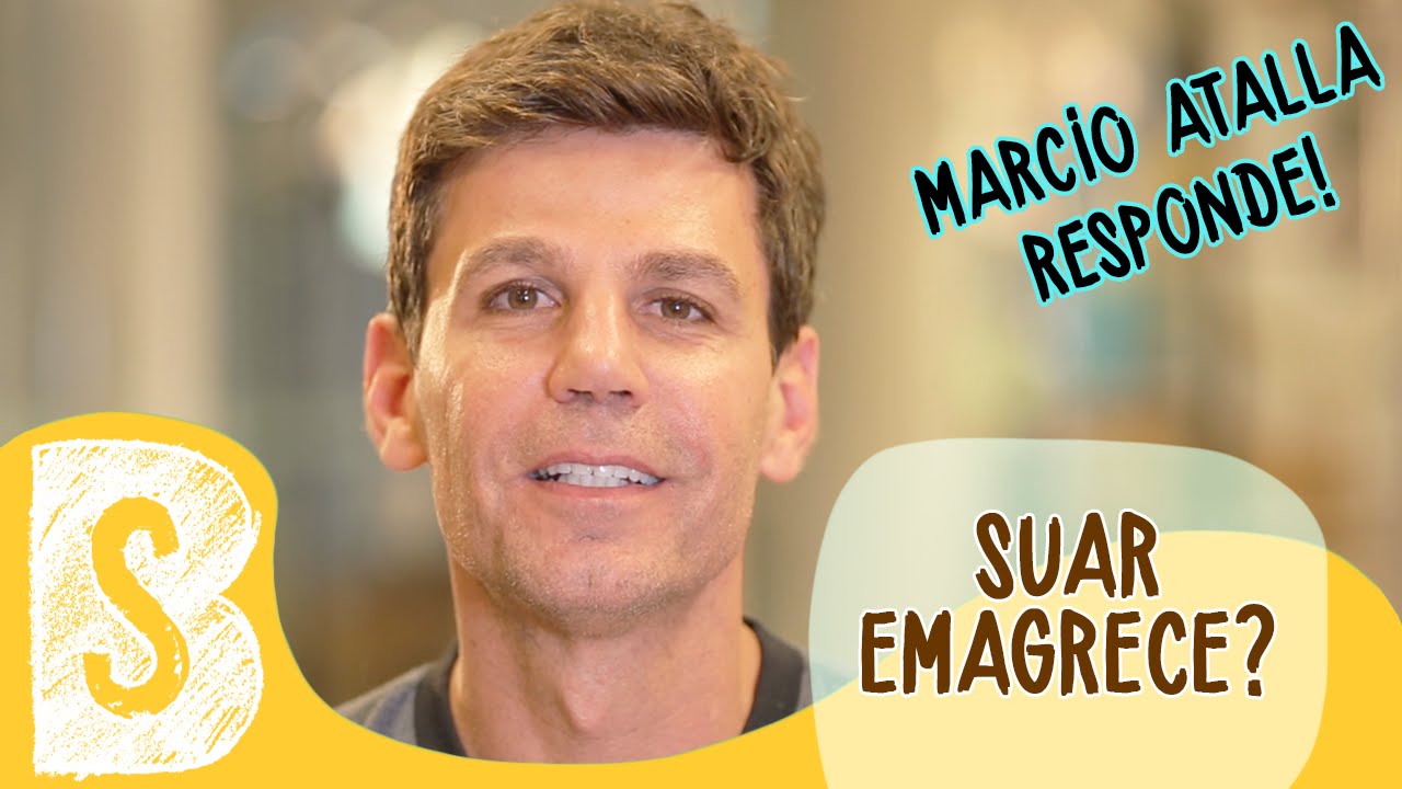 SUAR EMAGRECE? | MARCIO ATALLA RESPONDE #21