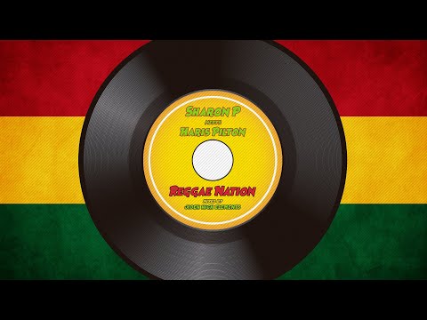 Sharon P meets Haris Pilton - Reggae Nation + dub (Jideh High Elements mix)